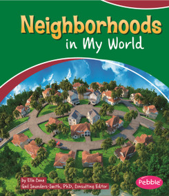 Neighborhoods in My World by Gail Saunders-Smith, Ella Cane, 9781476531199
