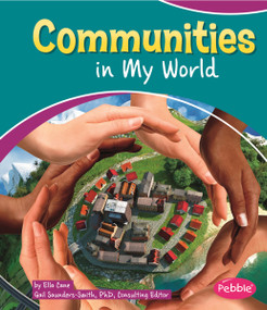 Communities in My World by Gail Saunders-Smith, Ella Cane, 9781476531205