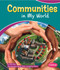 Communities in My World by Gail Saunders-Smith, Ella Cane, 9781476531205