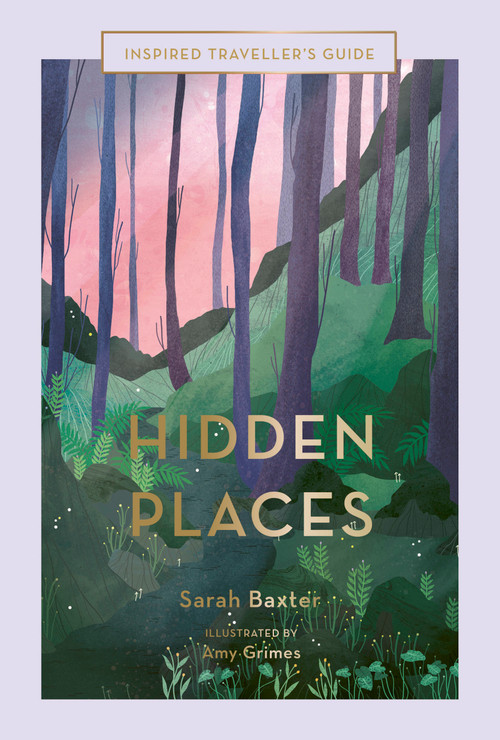 Hidden Places by Sarah Baxter, Amy Grimes, 9781781319208