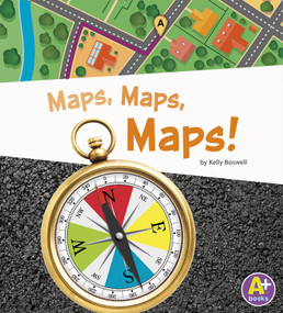 Maps, Maps, Maps! - 9781476533391 by Kelly Boswell, 9781476533391