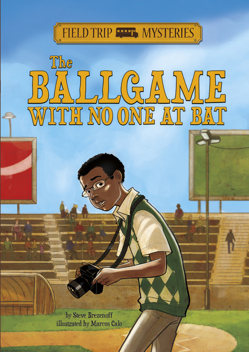 Field Trip Mysteries: The Ballgame with No One at Bat - 9781434262110 by Steve Brezenoff, Marcos Calo, 9781434262110