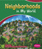 Neighborhoods in My World - 9781476534619 by Gail Saunders-Smith, Ella Cane, 9781476534619