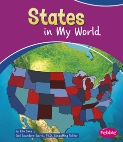 States in My World by Gail Saunders-Smith, Ella Cane, 9781476534633