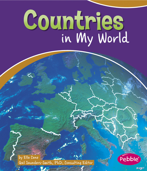 Countries in My World by Gail Saunders-Smith, Ella Cane, 9781476534640