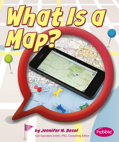 What Is a Map? - 9781476535210 by Gail Saunders-Smith, Jennifer  M. Besel, 9781476535210