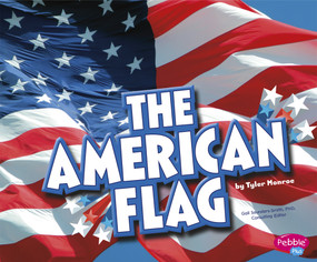 The American Flag - 9781476535340 by Gail Saunders-Smith, Tyler Monroe, 9781476535340