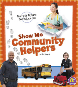 Show Me Community Helpers (My First Picture Encyclopedia) - 9781476537887 by Clint Edwards, 9781476537887