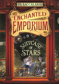 Suitcase of Stars by Pierdomenico Baccalario, Iacopo Bruno, Chiara Pernigotti, 9781434265166