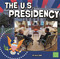 The U.S. Presidency - 9781476542003 by Ella Cane, 9781476542003