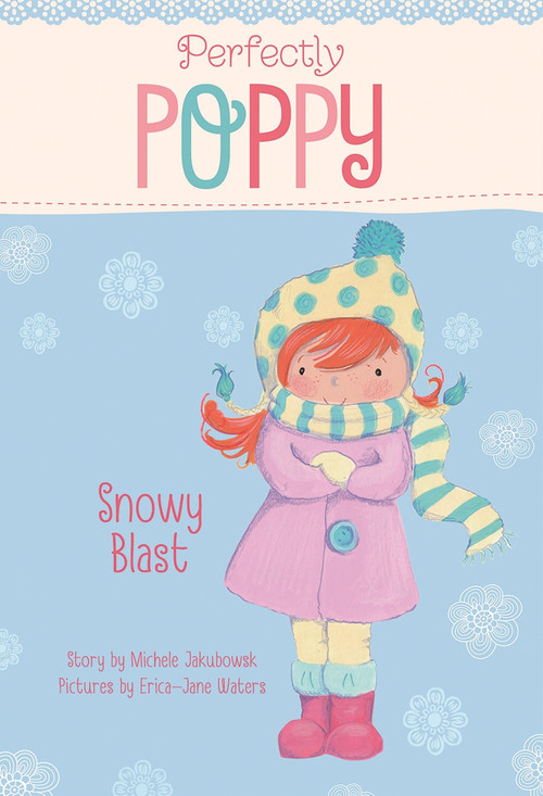 Snowy Blast by Michele Jakubowski, Erica-Jane Waters, 9781479522835