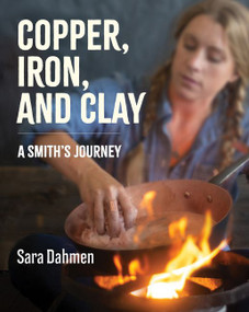 Copper, Iron, and Clay (A Smith's Journey) by Sara Dahmen, 9780062943736
