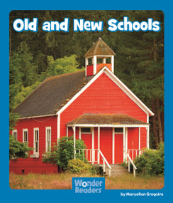 Old and New Schools by Maryellen Gregoire, 9781429691918