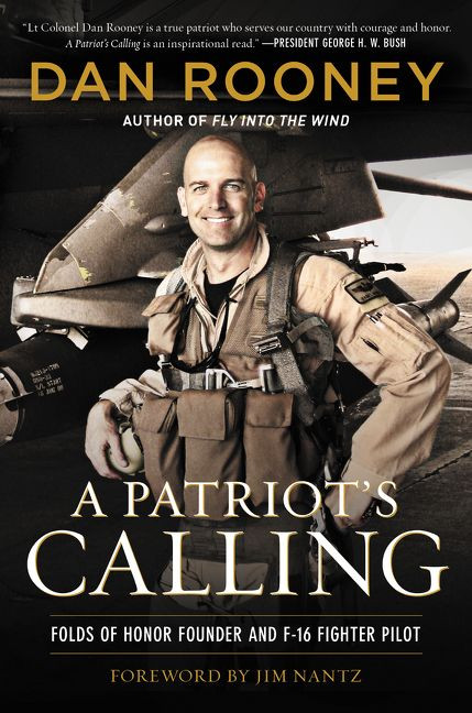 A Patriot's Calling (My Life as an F-16 Fighter Pilot) by Lt Colonel Dan Rooney, 9780062992239