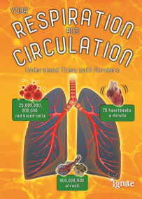 Your Respiration and Circulation (Understand Them with Numbers) - 9781410959881 by Melanie Waldron, 9781410959881