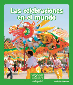 Las celebraciones en el mundo (Celebrations Around the World) (Spanish Edition) by Helen Gregory, 9781429690195