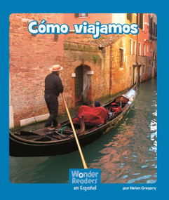 Cómo viajamos (Getting There) (Spanish Edition) by Helen Gregory, 9781429690379