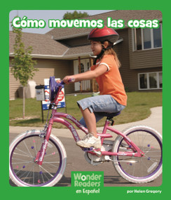 Cómo movemos las cosas (How Things Move) (Spanish Edition) by Helen Gregory, 9781429690416