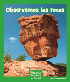 Observemos las rocas (Looking at Rocks) (Spanish Edition) by Elizabeth Moore, 9781429690423