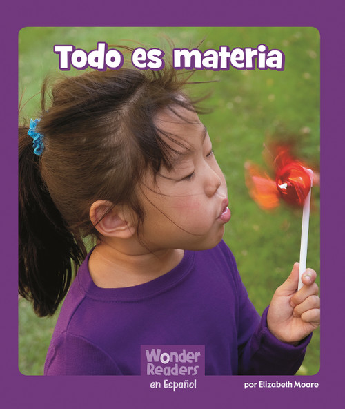 Todo es materia (Spanish Edition) by Elizabeth Moore, 9781429690430