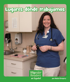 Lugares donde trabajamos (Places to Work) (Spanish Edition) by Helen Gregory, 9781429690478