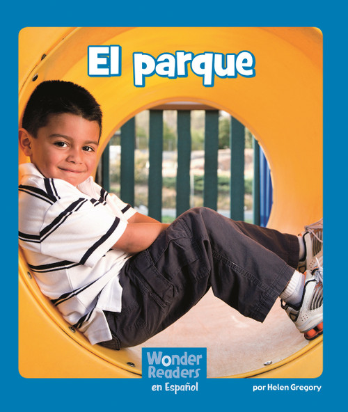 El parque (Spanish Edition) by Helen Gregory, 9781429690539