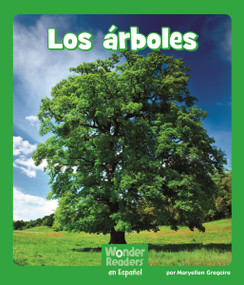 Los árboles (Trees) (Spanish Edition) by Maryellen Gregoire, 9781429690546