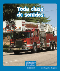 Toda clase de sonidos (All Kinds of Sound) (Spanish Edition) by Helen Gregory, 9781429690607