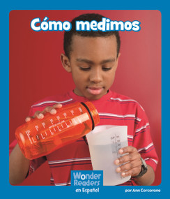 Cómo medimos (Measuring) (Spanish Edition) by Ann Corcorane, 9781429690744