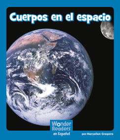 Cuerpos en el espacio (Things in Space) (Spanish Edition) by Maryellen Gregoire, 9781429690850
