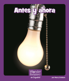 Antes y ahora (Then and Now) (Spanish Edition) by Mary Lindeen, 9781429691260