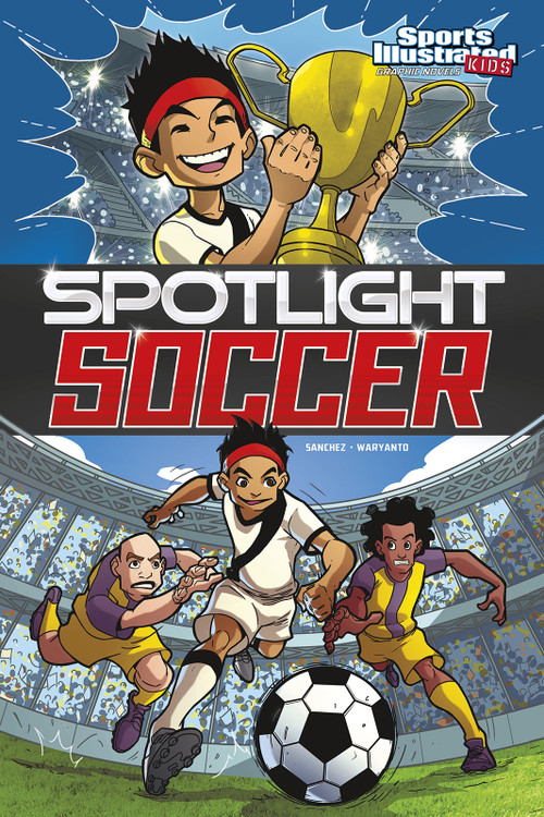 Spotlight Soccer by Ricardo Sanchez, Ian Waryanto, 9781434291820