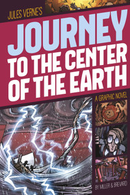 Journey to the Center of the Earth (A Graphic Novel) - 9781496500298 by Jules Verne, Davis W. Miller, Katherine Brevard, Greg Rebis, Photobunker Studio, 9781496500298