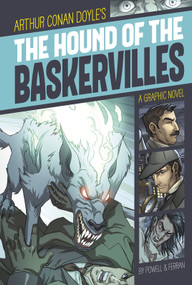 The Hound of the Baskervilles (A Graphic Novel) - 9781496500359 by Martin Powell, Daniel Ferran, Daniel Perez, Protobunker Studio, Sir Arthur Conan Doyle, 9781496500359