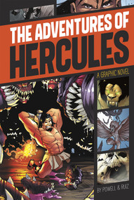 The Adventures of Hercules (A Graphic Novel) - 9781496500380 by Martin Powell, Jorge Gonzalez, Jose Ruiz, 9781496500380