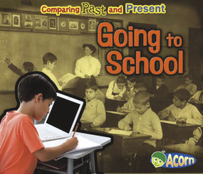 Going to School (Comparing Past and Present) - 9781432990251 by Rebecca Rissman, 9781432990251