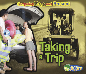 Taking a Trip (Comparing Past and Present) - 9781432990282 by Rebecca Rissman, 9781432990282