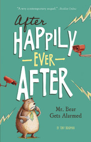 Mr. Bear Gets Alarmed - 9781434279545 by Tony Bradman, Sarah Warburton, 9781434279545