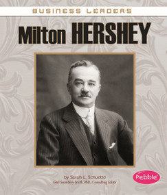 Milton Hershey by Sarah L. Schuette, 9781476596402
