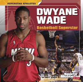 Dwyane Wade (Basketball Superstar) by Matt Doeden, 9781476585994