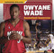 Dwyane Wade (Basketball Superstar) by Matt Doeden, 9781476585994
