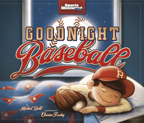 Goodnight Baseball - 9781479549757 by Michael Dahl, Christina E. Forshay, 9781479549757
