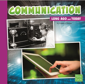 Communication Long Ago and Today - 9781491403037 by Lindsy O'Brien, 9781491403037