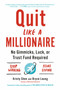 Quit Like a Millionaire (No Gimmicks, Luck, or Trust Fund Required) by Kristy Shen, Bryce Leung, JL Collins, 9780525538691