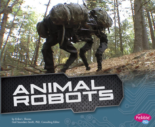Animal Robots - 9781491406526 by Gail Saunders-Smith, Erika  L. Shores, 9781491406526
