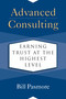 Advanced Consulting (Earning Trust at the Highest Level) by Bill Pasmore, 9781523088065