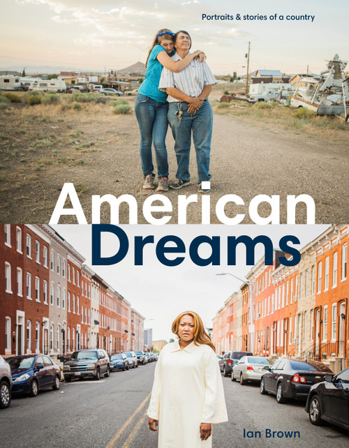 American Dreams (Portraits & Stories of a Country) - 9781984858290 by Ian Brown, 9781984858290