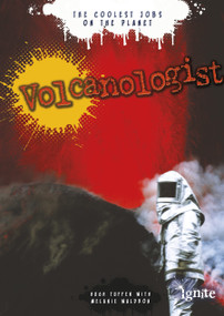 Volcanologist (The Coolest Jobs on the Planet) by Hugh Tuffen, Melanie Waldron, HL Studios, 9781410966438