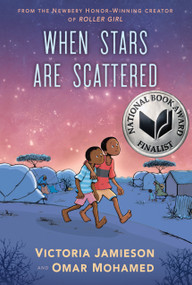 When Stars Are Scattered ((National Book Award Finalist)) by Victoria Jamieson, Omar Mohamed, Victoria Jamieson, Iman Geddy, 9780525553915