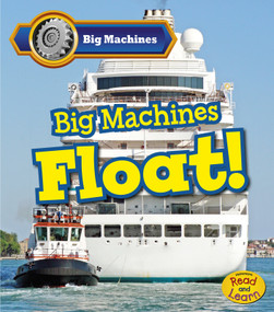 Big Machines Float! by Catherine Veitch, 9781484605875